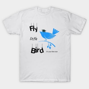 Fly Little Bird T-Shirt